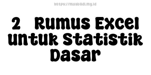 25 Rumus Excel untuk Statistik Dasar