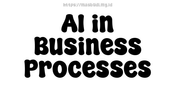 AI in Business Processes