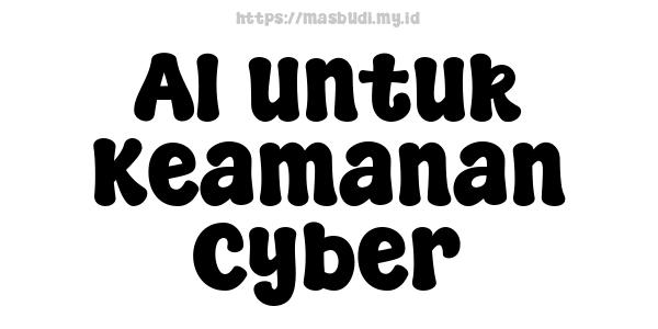 AI untuk Keamanan Cyber