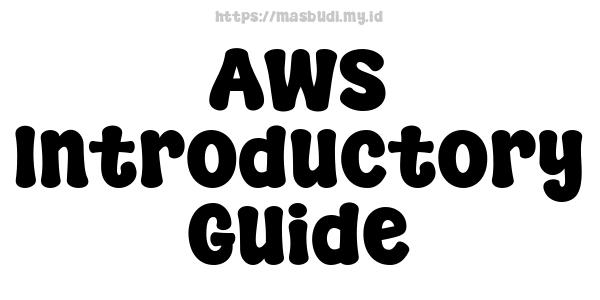 AWS Introductory Guide