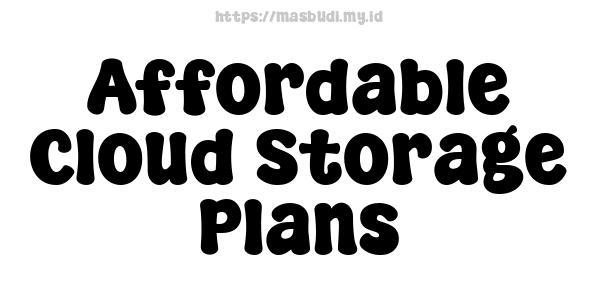 Affordable Cloud Storage Plans