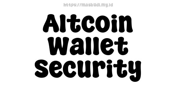 Altcoin Wallet Security