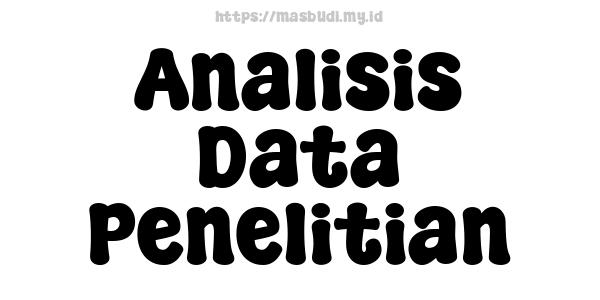 Analisis Data Penelitian