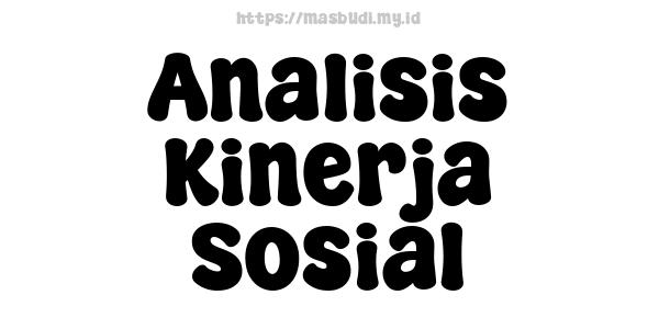 Analisis Kinerja Sosial