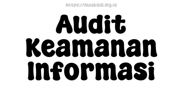 Audit Keamanan Informasi