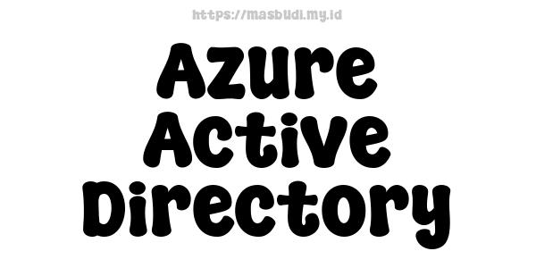 Azure Active Directory