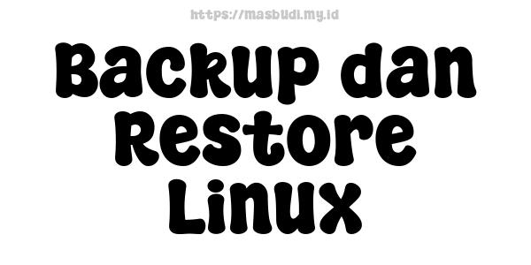 Backup dan Restore Linux