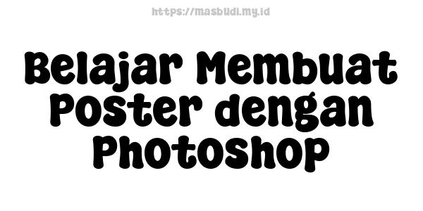 Belajar Membuat Poster dengan Photoshop