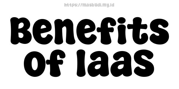 Benefits of IaaS