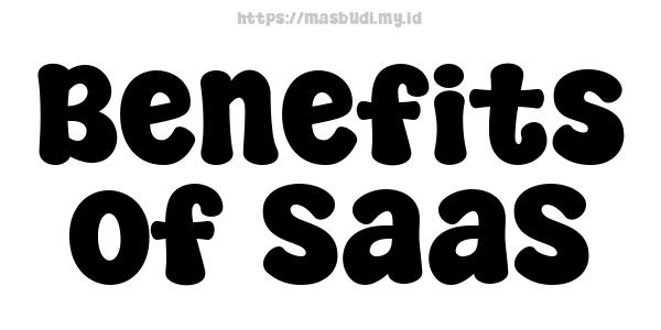 Benefits of SaaS