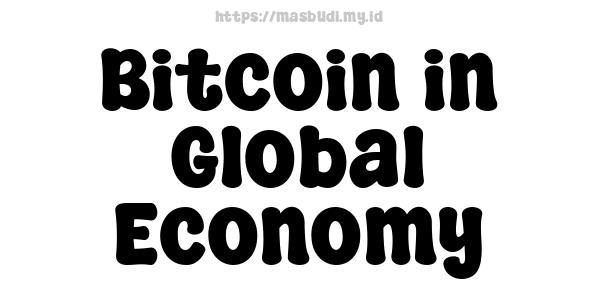 Bitcoin in Global Economy