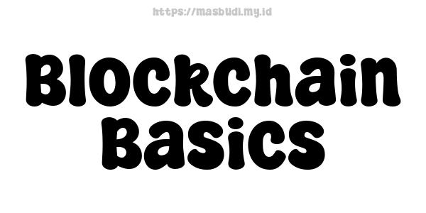 Blockchain Basics