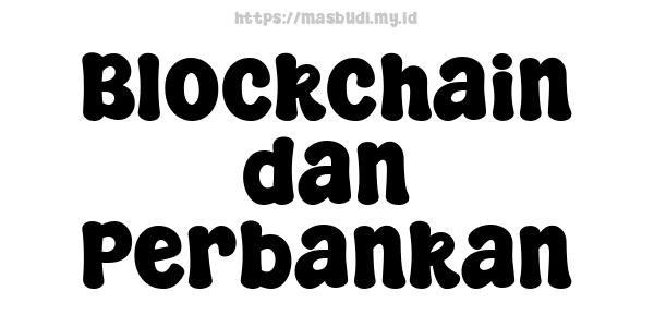 Blockchain dan Perbankan