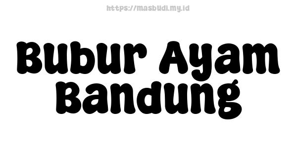 Bubur Ayam Bandung