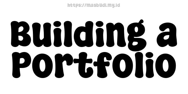 Building a Portfolio