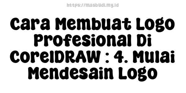 Cara Membuat Logo Profesional Di CorelDRAW : 4. Mulai Mendesain Logo