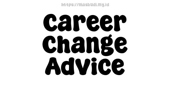 Career Change Advice