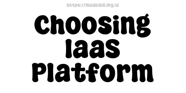 Choosing IaaS Platform