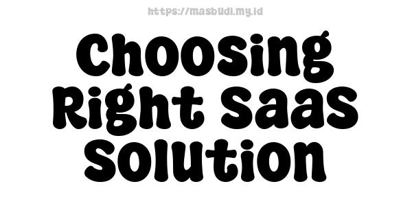 Choosing Right SaaS Solution