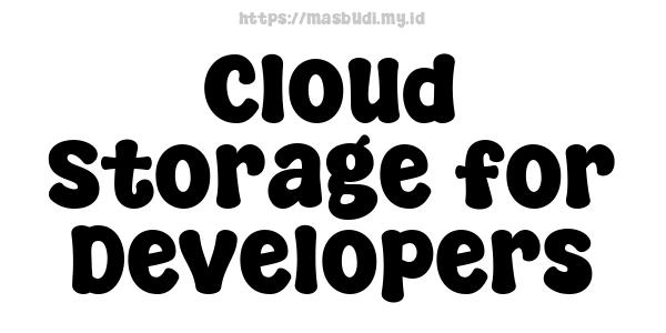 Cloud Storage for Developers