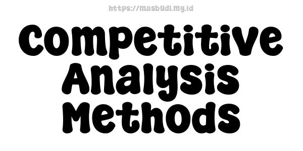 Competitive Analysis Methods