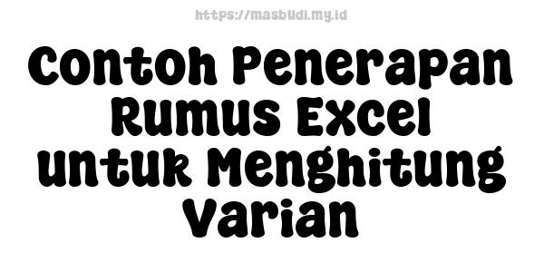 Contoh Penerapan Rumus Excel untuk Menghitung Varian