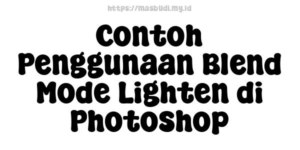 Contoh Penggunaan Blend Mode Lighten di Photoshop