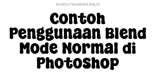 Contoh Penggunaan Blend Mode Normal di Photoshop