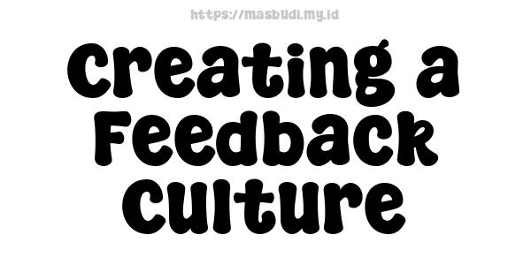 Creating a Feedback Culture