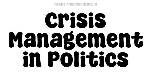 Crisis Management in Politics