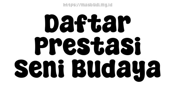 Daftar Prestasi Seni Budaya