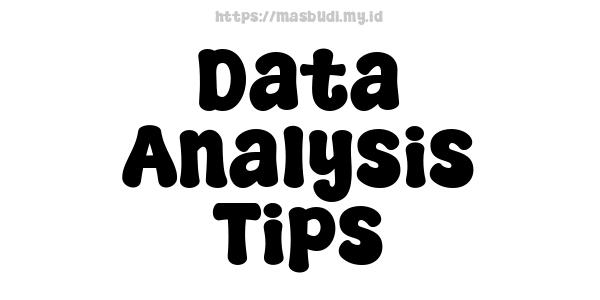 Data Analysis Tips