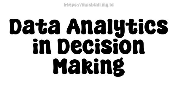 Data Analytics in Decision-Making