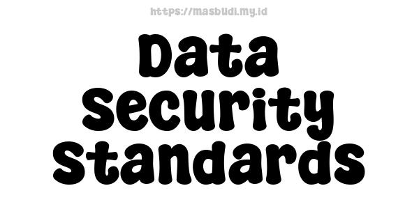 Data Security Standards