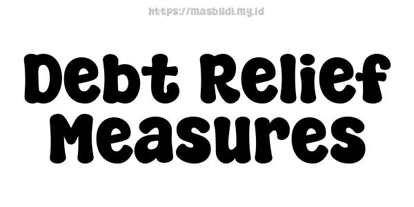 Debt Relief Measures