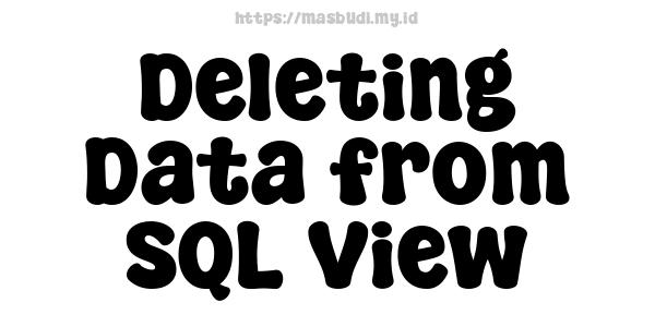 Deleting Data from SQL View