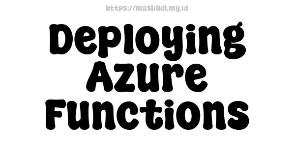 Deploying Azure Functions