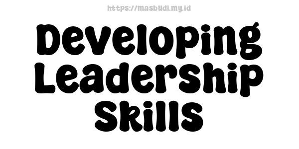 Developing Leadership Skills