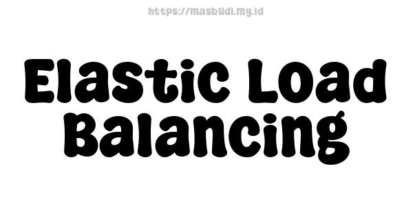 Elastic Load Balancing