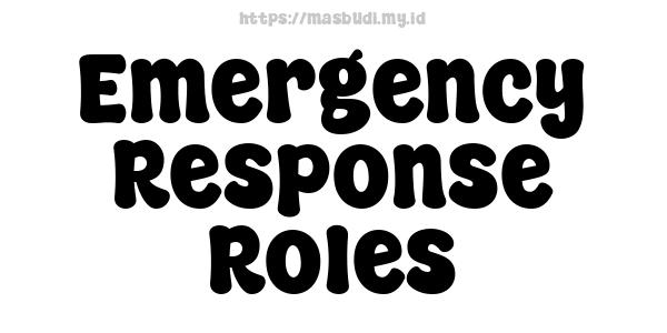 Emergency Response Roles