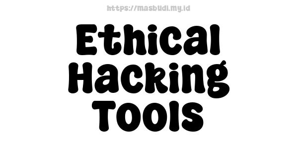 Ethical Hacking Tools