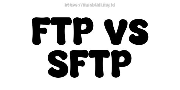 FTP vs SFTP