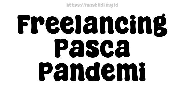 Freelancing Pasca Pandemi