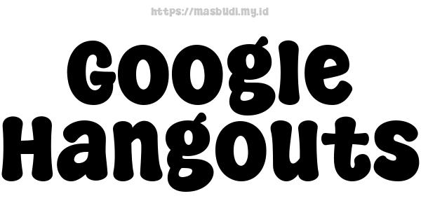 Google Hangouts