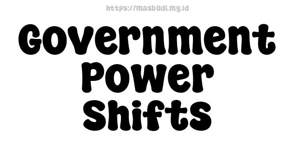 Government Power Shifts