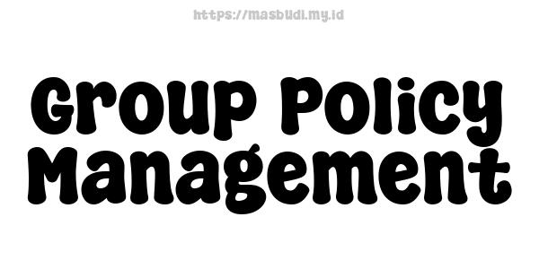 Group Policy Management