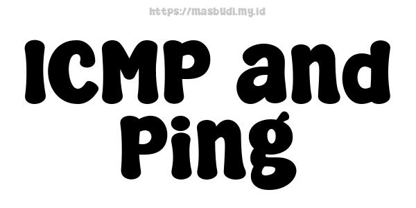 ICMP and Ping