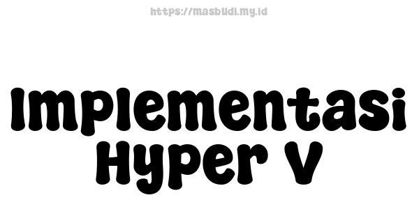 Implementasi Hyper-V