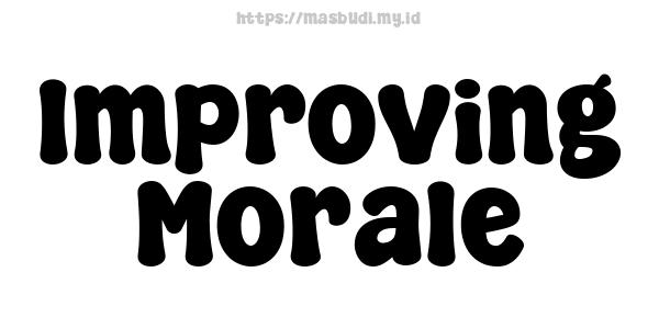 Improving Morale