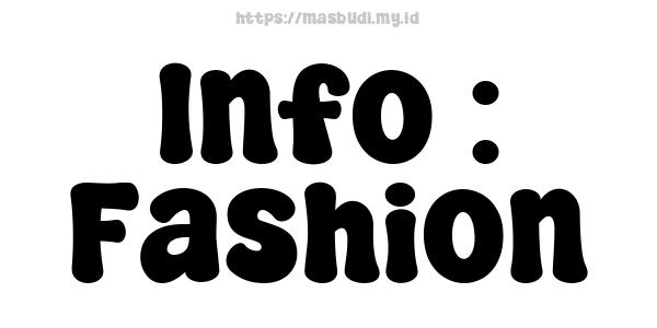 Info : Fashion